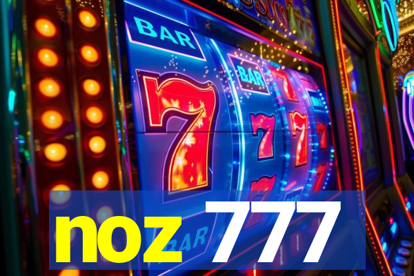 noz 777