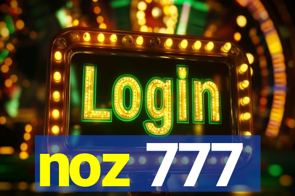 noz 777