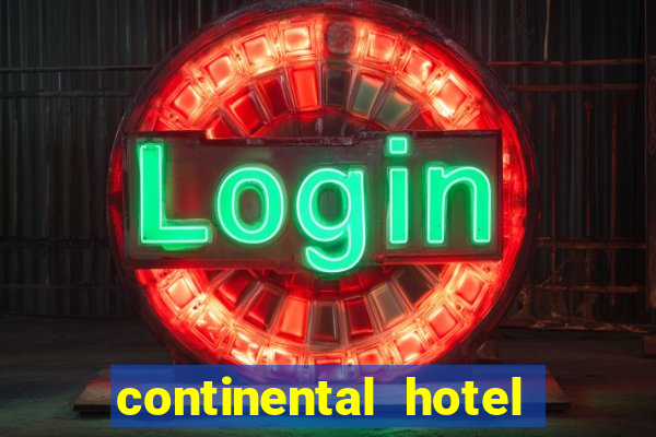 continental hotel & casino