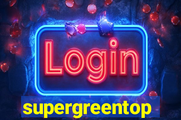 supergreentop