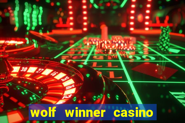 wolf winner casino bonus codes