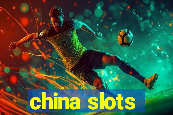 china slots