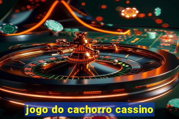 jogo do cachorro cassino