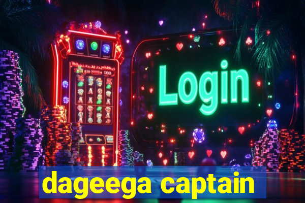 dageega captain