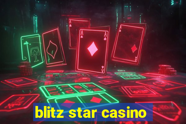 blitz star casino