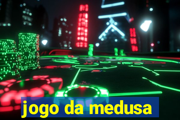 jogo da medusa