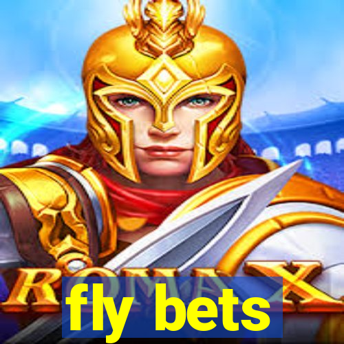 fly bets