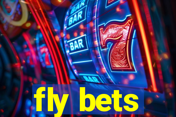 fly bets