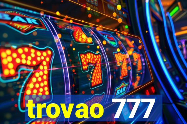 trovao 777