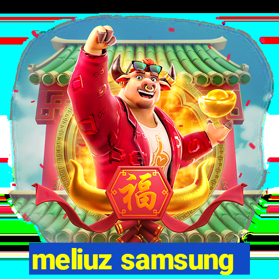 meliuz samsung