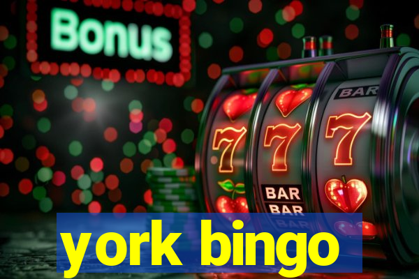 york bingo