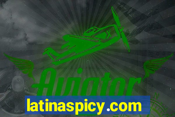 latinaspicy.com