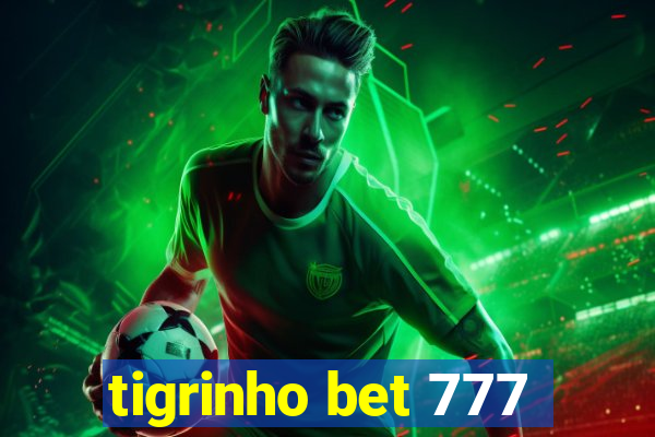 tigrinho bet 777