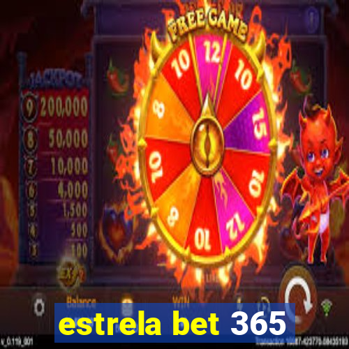 estrela bet 365