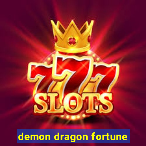 demon dragon fortune