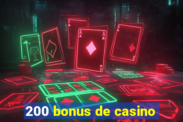 200 bonus de casino