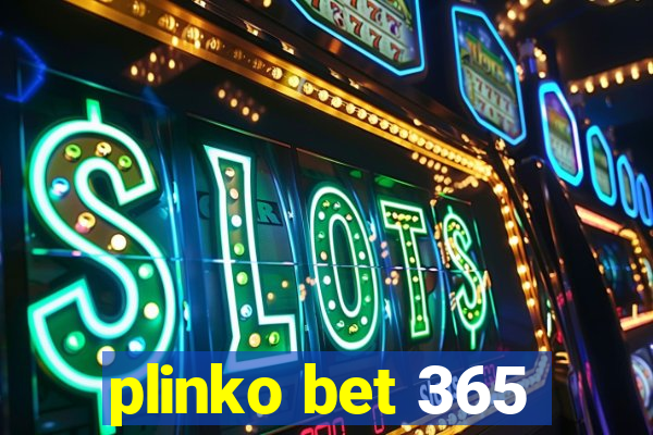 plinko bet 365