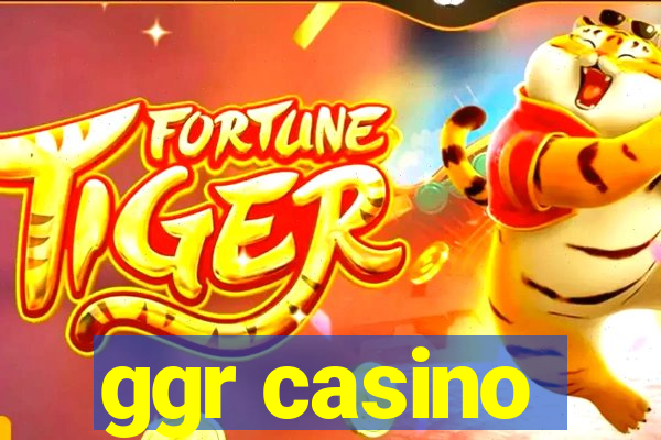 ggr casino