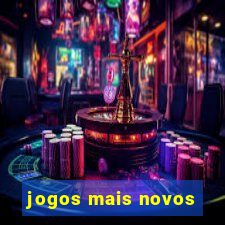 jogos mais novos