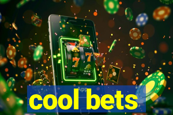 cool bets