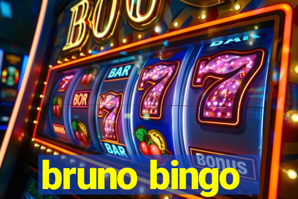 bruno bingo