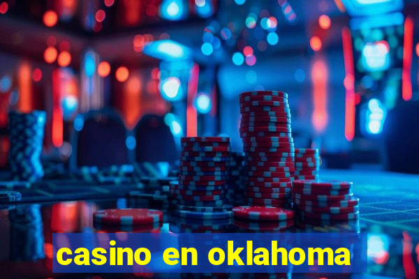 casino en oklahoma