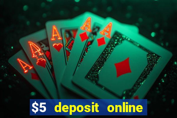 $5 deposit online casino nz