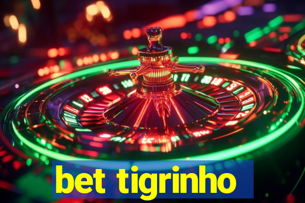 bet tigrinho