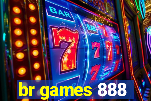 br games 888