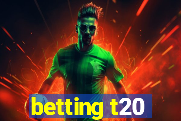 betting t20