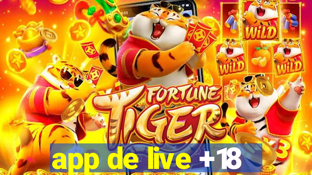 app de live +18