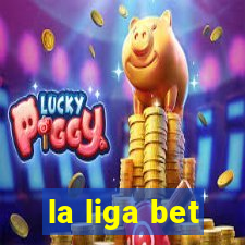 la liga bet