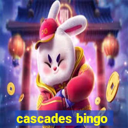 cascades bingo