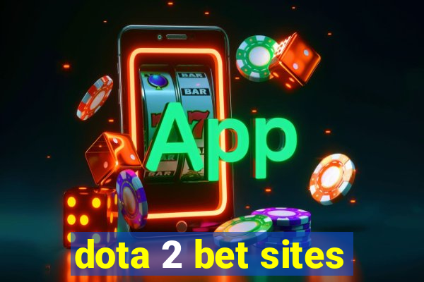 dota 2 bet sites