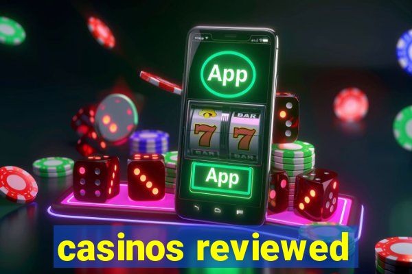 casinos reviewed