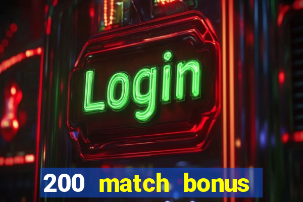 200 match bonus casino nz