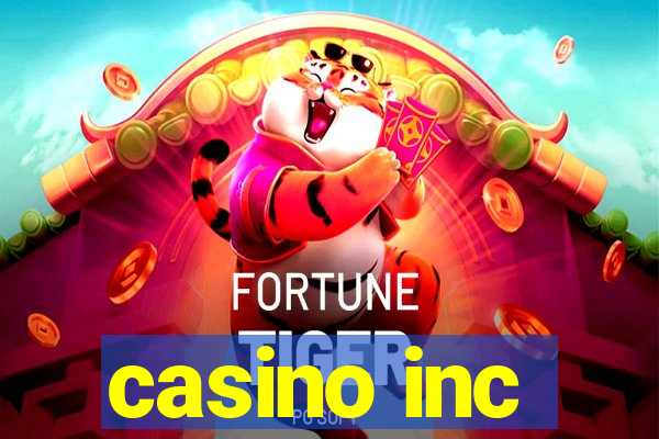 casino inc