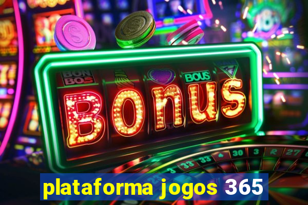 plataforma jogos 365