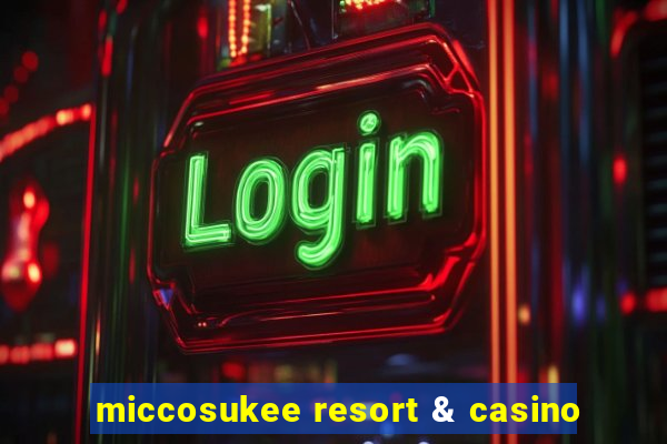 miccosukee resort & casino