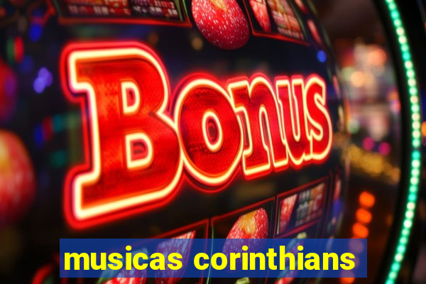 musicas corinthians