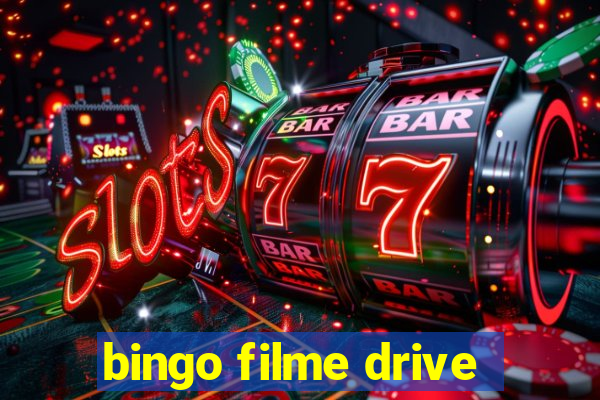 bingo filme drive