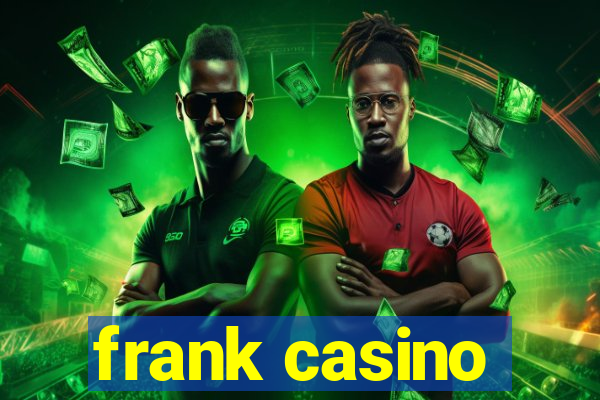 frank casino