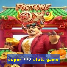 super 777 slots game