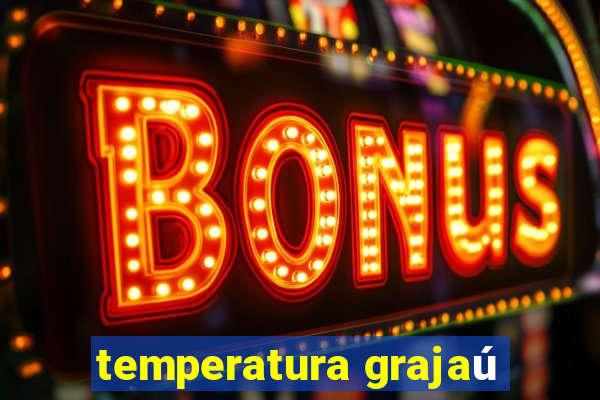 temperatura grajaú