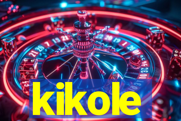 kikole