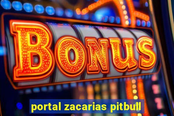 portal zacarias pitbull