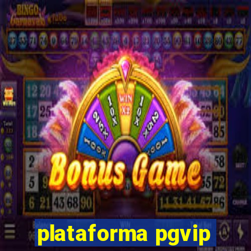 plataforma pgvip