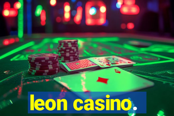 leon casino.