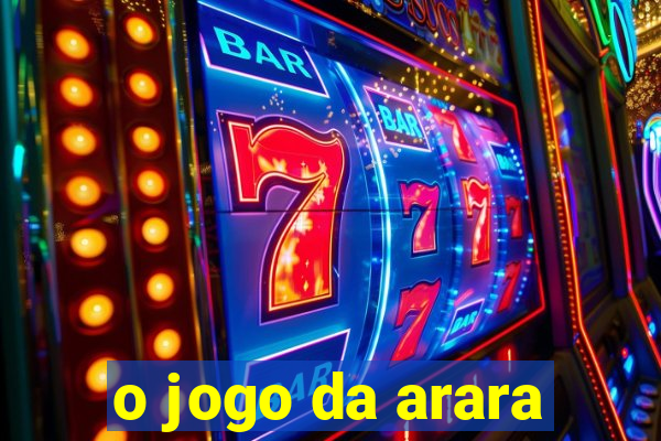 o jogo da arara