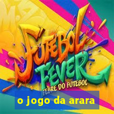 o jogo da arara